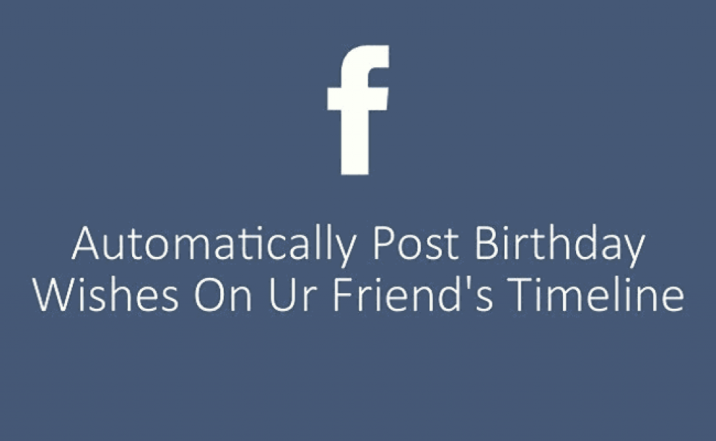 How To Auto Post Happy Birthday On Facebook Friends Timeline Compsmag