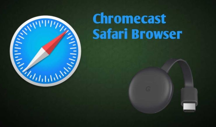 chromecast for safari