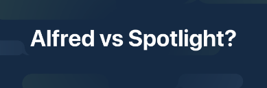 Alfred vs Spotlight