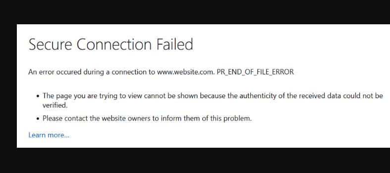 Fix: ‘PR_END_OF_FILE_ERROR’ Secure Connection Error