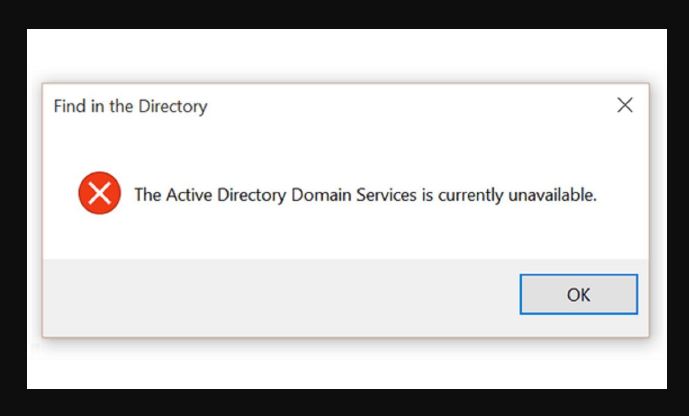 'Active directory domain services is currently unavailable' issue (Fixed)