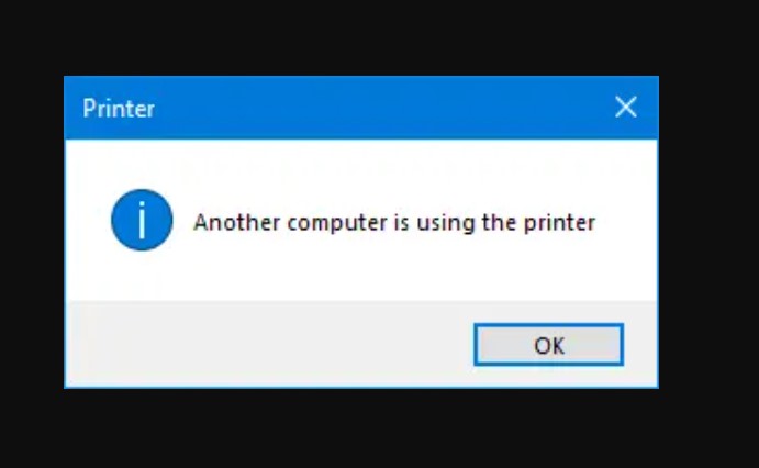 Fix: “Another Computer Is Using the Printer” Error on Windows 10/11