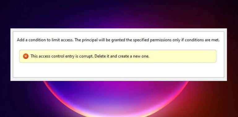 Fix: “Access Control Entry Is Corrupt” Error on Windows