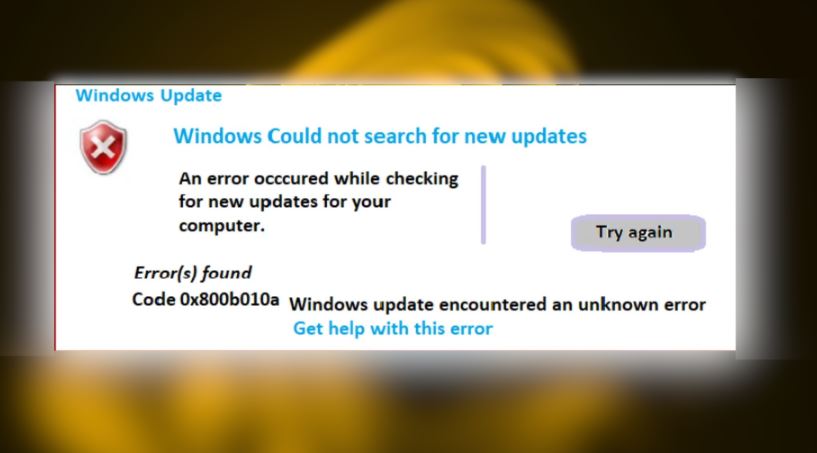How to fix 'Windows update error 0x800B010A' issue